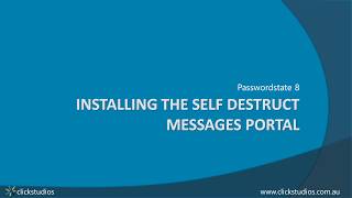 Passwordstate  How to install Self Destruct Messages Portal [upl. by Farrell351]