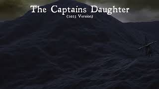 The Captains Daughter 2023 Special Edition [upl. by Harat]