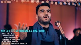 Milad Raza Qadri  Mustafa ﷺ Ka Gharana Salamat Rahe  Lyrics Kalam 2022  Qadri Astana Salamat Rahe [upl. by Mosra547]