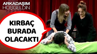 Kırbaç Burada Olacaktı  Arkadaşım Hoşgeldin [upl. by Amri]