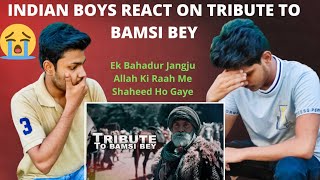 Reaction On Tribute to Bamsi Bey  RaheWafa ke Shaheedo  Addx zone  Indian Boys Reaction Video [upl. by Alil]