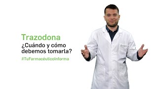 Trazodona Cuándo y cómo debemos tomarla  Tu farmacéutico informa [upl. by Dwyer874]