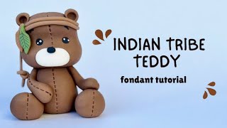 How to make a fondant Teddy Bear  Indian tribe  weights and tools included [upl. by Letreece]