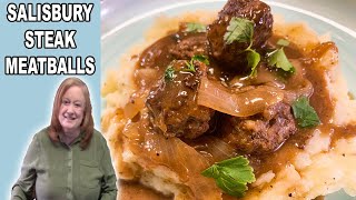 SALISBURY STEAK MEATBALLS with Beefy Onion Gravy [upl. by Cira345]