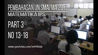 Pembahasan UN SMAMA 2017 Matematika Program IPS Part 3No 1318 [upl. by Dreddy494]