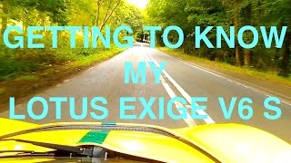 Getting to know my LOTUS EXIGE V6 S Paddleshift [upl. by Illek]