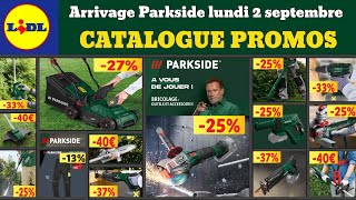 catalogue LIDL parkside lundi 2 septembre ✅ Arrivage bricolage jardinage 🔥 Silvercrest Masterpro [upl. by Droffilc172]