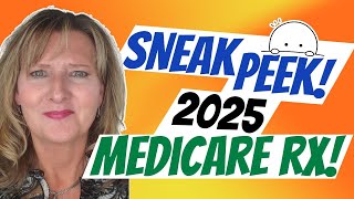 Sneak Peek 2025 Medicare RX [upl. by Emalia]