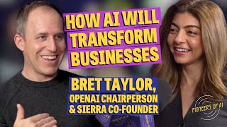 Bret Taylor OpenAI Chair amp Sierra CoFounder How AI will save customer service  Pioneers of AI [upl. by Zined]