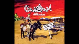 Gnawa Diffusion Décadance [upl. by Spense]