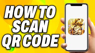 How To Scan QR Code Dragon Ball Legends 2024  Quick Fix [upl. by Ecnahoy342]