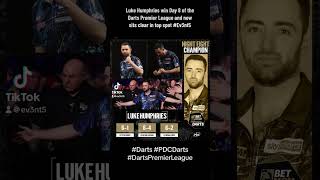 Luke Humphries wins Day 8 of Darts Premier League to sit clear at top of the League Table  Ev3nt5 [upl. by Oiramel]