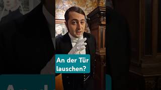 Darf ein Diener an der Tür lauschen geschichte knigge history comedy derkorrektediener howto [upl. by Lleynod896]