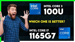 Intel Core 3 100U vs Intel Core i7 1165G7 Comparison [upl. by Aivataj962]