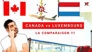 CANADA vs LUXEMBOURG  quel est le meilleur endroit pour immigrer et travailler en 2023  2024 [upl. by Laynad]