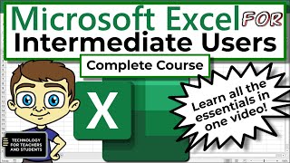 Excel for Intermediate Users  The Complete Course [upl. by Hgielrahc]