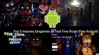 Top 3 Mejores Fangames de Fnaf Free Roam para android [upl. by Nylle]