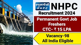 NHPC Recruitment 2024FreshersCTC ₹15 Lakhs NHPC Vacancy 2024NHPC Notification 2024 NHPC Limited [upl. by Assira13]