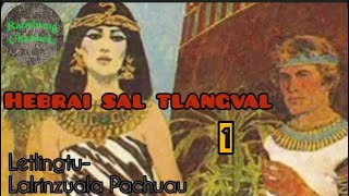 Hebrai Sal Tlangval  Episode  1 [upl. by Roddy]