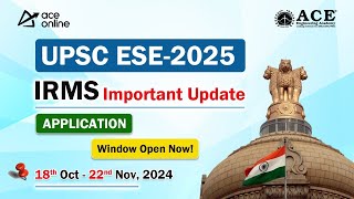 UPSC ESE 2025 Application Window Now Open  IRMS Important Updates amp New Exam Dates  ACE Online [upl. by Wurtz]