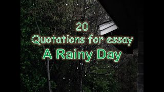 20 Quotations for essay quotA rainy dayquot for 10th class [upl. by Ynnahc559]