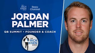 QB Guru Jordan Palmer Talks Maye Nix Darnold Burrow Tua amp More with Rich Eisen  Full Interview [upl. by Oikim551]