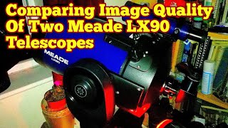 Comparing Image Quality In Two Meade LX90 SCT Telescopes Observing Saturn [upl. by Allan34]