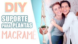 DIY Suporte de Plantas Macramê  ft Bibi Campos [upl. by Nagle]