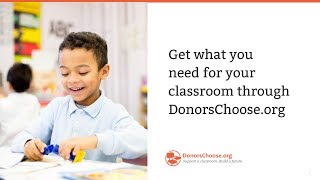 DonorsChooseorg 101 Get the Supplies Your Students Need [upl. by Ahsenav]