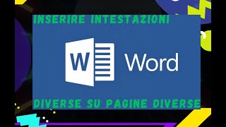 Come inserire intestazione di pagina word diversa per ogni pagina  Tutorial ITA [upl. by Danczyk]