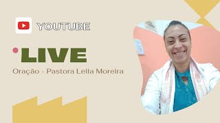 Leila Lima Moreira Oficial está ao vivo Tarde na Presença do Espírito Santo 🕊️❤️‍🔥👑 [upl. by Aneri109]