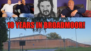 10 Years In Broadmoor with The Ripper Terrorists amp Murderers  Paul Knights Brutal Story [upl. by Aivizt603]