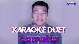 CAMELIA  KARAOKE DUET [upl. by Iinden935]