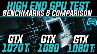 GTX 1070 Ti vs GTX 1080 vs GTX 1080 Ti  HighEnd GPU Comparison 2018 [upl. by Oirrad]