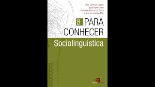 PARA CONHECER SOCIOLINGUÍSTICA AULA 1 PARTE 1 O estudo da linguagem no contexto social [upl. by Lacram]