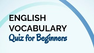 Daily English Vocabulary Quiz for Beginners [upl. by Breech585]