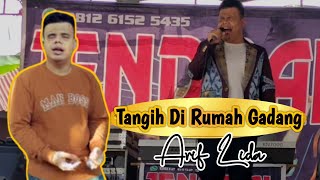 ARIF LIDA  TANGIH DI RUMAH GADANG  Jendral Live Music [upl. by Reddy]