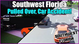 Southwest Florida Pulled Over And A Car Accident  Southwest Florida Roblox [upl. by Harald]