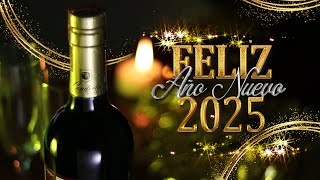 MENSAJE DE FELIZ AÑO NUEVO 2025 [upl. by Orson13]