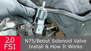 N75 Valve  AudiVW Testing amp Install  How it works  20 FSI A4 B7 [upl. by Cryan987]