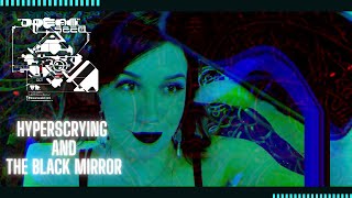 DreamseedVR Hyperscrying and the Black Mirror [upl. by Hillyer]