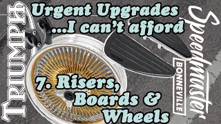 Triumph Bonneville Speedmaster Urgent Upgrades I Cant Afford  Risers Boards amp Wheels [upl. by Eidoow]