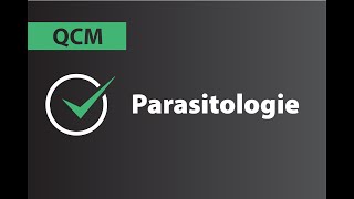 Tutorat QCM  Parasitologie Partie 01 [upl. by Dlorad550]