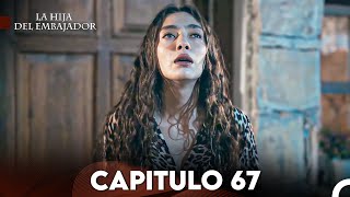 La Hija del Embajador Capitulo 67 Doblado en Español FULL HD [upl. by Aruasor]