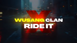 Wusang Clan X Ride it Lyrics [upl. by Anayaran]