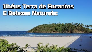 Ilhéus terra de encantos e belezas naturais [upl. by Gentry412]