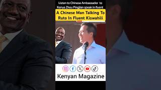 Chinese Ambassador to Kenya speaking Kiswahili in front of Ruto in Samburu [upl. by Nada]