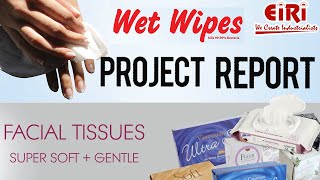 Project Report on Wet Wipes Manufacturing [upl. by Dias510]