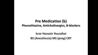 Premedication b [upl. by Eniamaj]