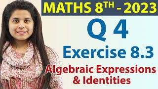 Q 4  Ex 83  Algebraic Expressions and Identities  Maths Class 8th  Ch 8 New Syllabus CBSE 2023 [upl. by Merwyn567]